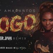 Fogo Mister Jam Remix Gaby Amarantos