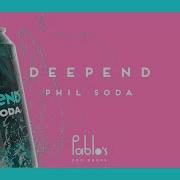 I Hate Everyone But You Deepend Phil Soda Lono