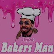 Bakers Man Dmac