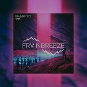 4Am Radio Edit Frainbreeze