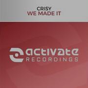 Crisy We Made It Extended Mix