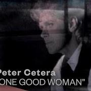 Peter Cetera One Good Woman