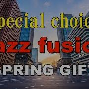 Jazz Fusion Spring Gift