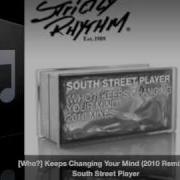 Who Keeps Changing Your Mind