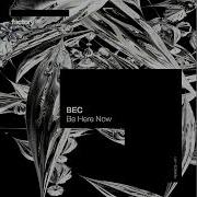 Bec Be Here Now Original Mix Techno Techno Music H2R