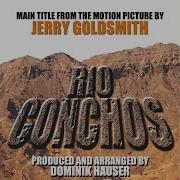 Rio Conchos Main Title From The Motion Picture Dominik Hauser