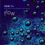 Flow Oam Trio