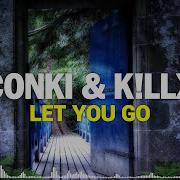 Let You Go Conki