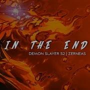 In The End Demon Slayer Amv Edit