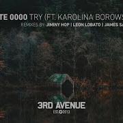 Mate 0000 Karolina Borowski Try Jiminy Hop Remix 3Rd Avenue