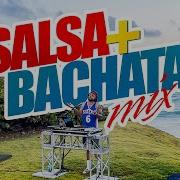 Salsa Y Bachata Mix Para Beber Mezclada Por Dj Adoni Salsa Mix Bachata Mix Dj Adoni