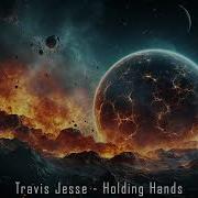 Travis Jesse Holding Hands