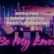 David Guetta Be My Lover