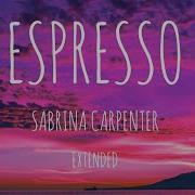 Espresso Sabrina Carpenter Extended