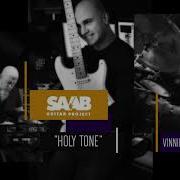 Saab Guitar Project Holy Tone Feat Jordan Rudess Vinnie Colaiuta