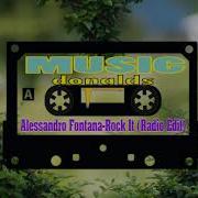 Alessandro Fontana Rock It Extended Mix