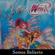 Winx Somos Believix