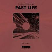 Fast Life Extended Mix Thomas Feelman