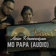 Alain Ramanisum Mo Papa Audio Alain Ramanisum Officiel