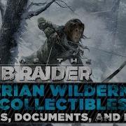 Rise Of The Tomb Raider Siberian Wilderness Collectibles Relics