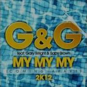 G G My My My Coming Apart 2K12 Club Mix