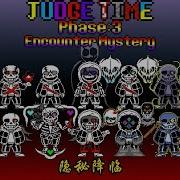 Judge Time Phase 3 Encounter Mystery