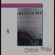 Crossings Child Plays Full Album