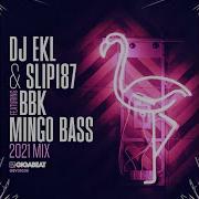 Dj Ekl Mingo Bass Feat Bbk