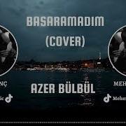 Enes Kilinc Ft Mehmet Kilinc Basaramadim Cover