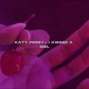 Katy Perry I Kissed A Girl Slowed