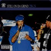 Still On Da Grind Flow Feat Pj Slim Thug Kyleon Boss Hogg Outlawz