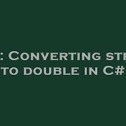 C String To Double Conversion C Hey Delphi