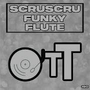 Scruscru Funky Flute