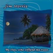 Jim Morris The Man Who Offered The Moon