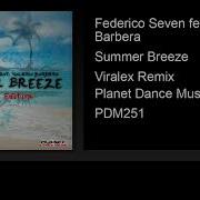 Summer Breeze Viralex Remix Feat Valeria Barbera Federico Seven