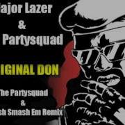 The Partysquad Original Don The Partysquad Punish Smash Em Remix Feat