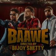 Raftaar Badshah Songs