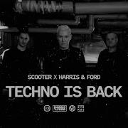 Scooter X Harris Ford Techno Is Back Raindropz Remix