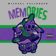 Michael Callender Memories