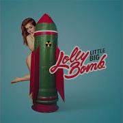 Lolly Bomb Little Big