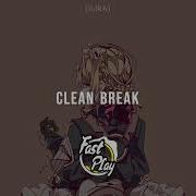 Ilira Clean Break Audio Fastplay Music