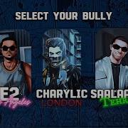 E2 Charylic Saalaar Bully