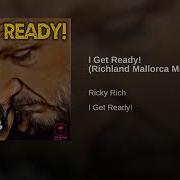 Ricky Rich I Get Ready Richland Mallorca Mix