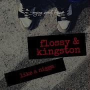 Flossy Like A Nigga