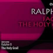 Ralphie B The Holy Grail