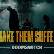 Kasey Karlsen Doomswitch Make Them Suffer Cover