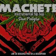 Machete Instrumental Hip Hop Don Peligro