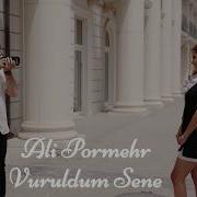 Ali Pormehr Vuruldum Sənə