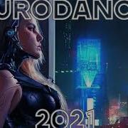 New Eurodance 2021