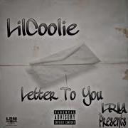 Lilcoolie Letter To You